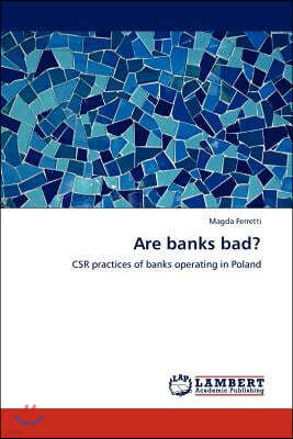 Are banks bad?