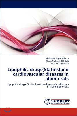 Lipophilic drugs(Statins)and cardiovascular diseases in albino rats