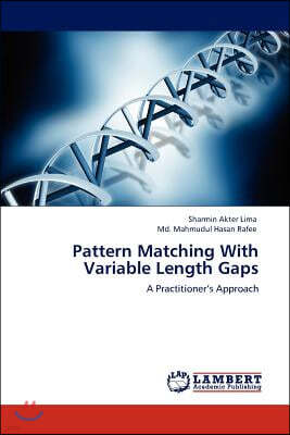 Pattern Matching With Variable Length Gaps