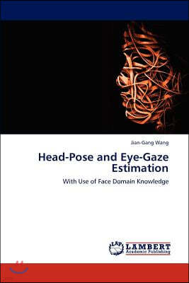 Head-Pose and Eye-Gaze Estimation