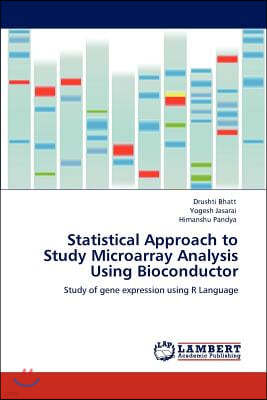 Statistical Approach to Study Microarray Analysis Using Bioconductor