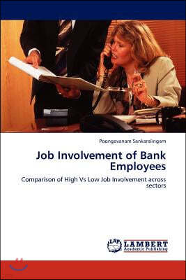 Job Involvement of Bank Employees