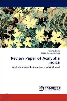 Review Paper of Acalypha Indica