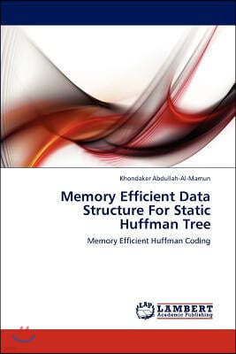 Memory Efficient Data Structure For Static Huffman Tree