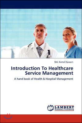 Introduction To Healthcare Service Management