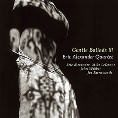 Eric Alexander Quartert - Gentle Ballads III (180G)(LP)(Ϻ)