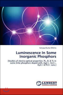 Luminescence In Some Inorganic Phosphors