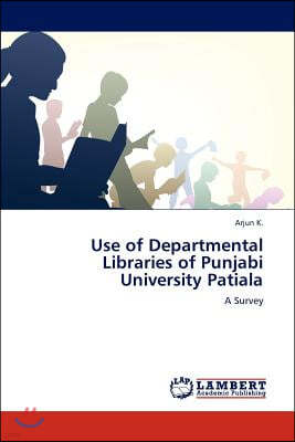 Use of Departmental Libraries of Punjabi University Patiala