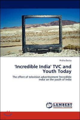 'Incredible India' TVC and Youth Today