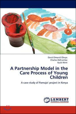 A Partnership Model in the Care Process of Young Children