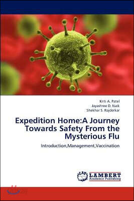 Expedition Home: A Journey Towards Safety From the Mysterious Flu
