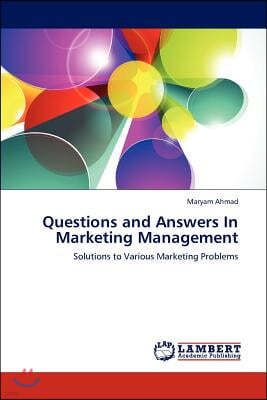 Questions and Answers In Marketing Management