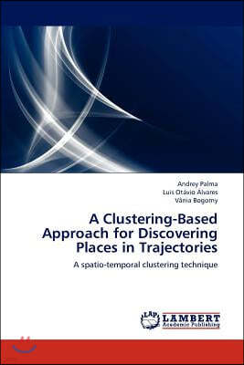 A Clustering-Based Approach for Discovering Places in Trajectories