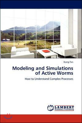 Modeling and Simulations of Active Worms