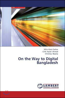 On the Way to Digital Bangladesh