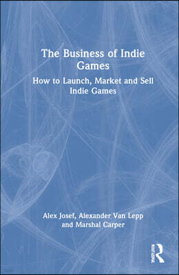 Business of Indie Games