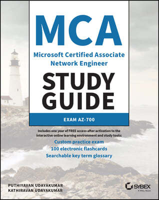 MCA Microsoft Certified Associate Azure Network Engineer Study Guide: Exam Az-700