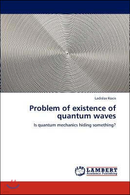 Problem of existence of quantum waves