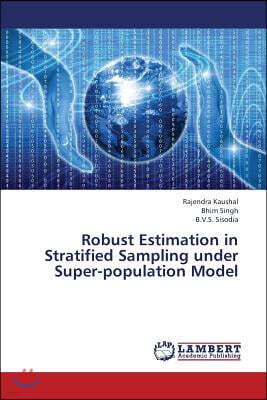 Robust Estimation in Stratified Sampling Under Super-Population Model