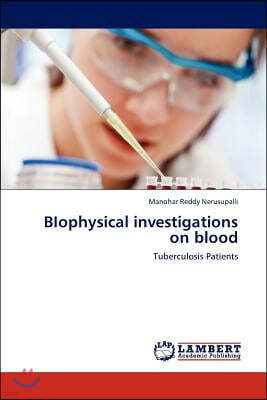 BIophysical investigations on blood