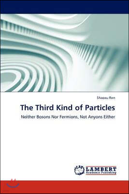 The Third Kind of Particles