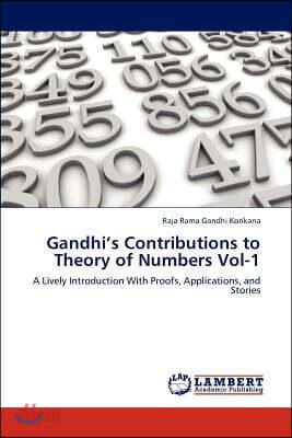 Gandhi's Contributions to Theory of Numbers Vol-1