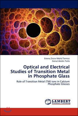 Optical and Electrical Studies of Transition Metal in Phosphate Glass