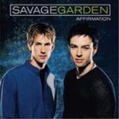 Savage Garden / Affirmation