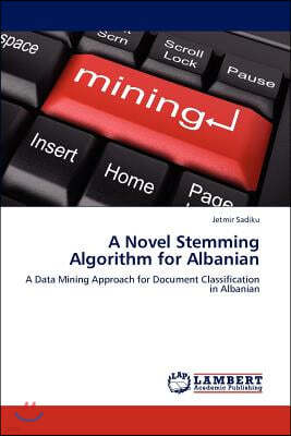 A Novel Stemming Algorithm for Albanian