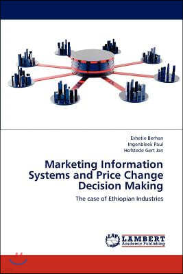 Marketing Information Systems and Price Change Decision Making