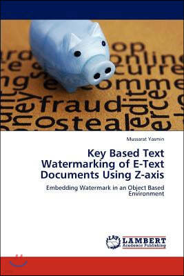 Key Based Text Watermarking of E-Text Documents Using Z-axis