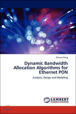 Dynamic Bandwidth Allocation Algorithms for Ethernet PON