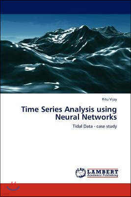 Time Series Analysis using Neural Networks