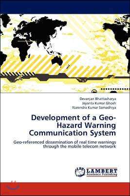 Development of a Geo-Hazard Warning Communication System