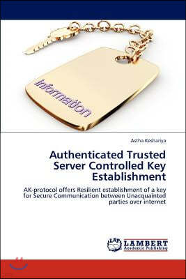 Authenticated Trusted Server Controlled Key Establishment