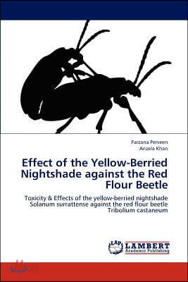 Effect of the Yellow-Berried Nightshade against the Red Flour Beetle