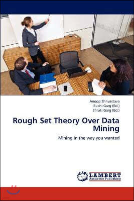 Rough Set Theory Over Data Mining