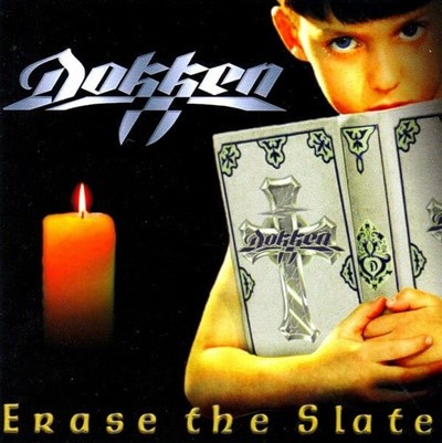 Dokken - Erase The Slate [히든트랙포함 14곡 수록한 일본반]