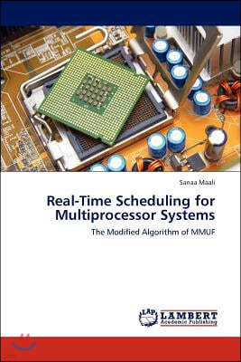 Real-Time Scheduling for Multiprocessor Systems