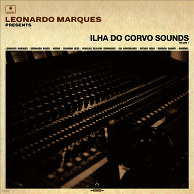Various Artists — Leonardo Marques Presents Ilha Do Corvo Sounds 1 앨범 커버