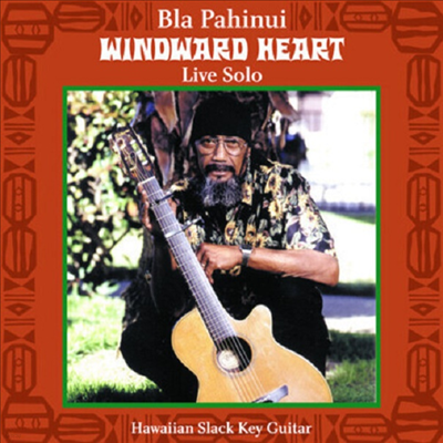 James Bla Pahinui - Windward Heart: Live Solo (CD-R)
