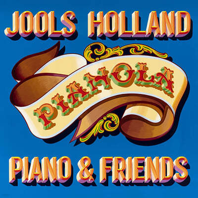 Jools Holland (ٽ Ȧ) - Pianola. PIANO & FRIENDS 