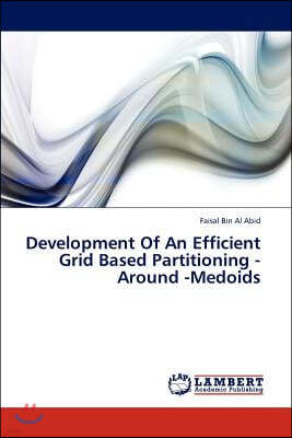 Development of an Efficient Grid Based Partitioning -Around -Medoids