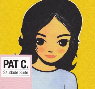 Pat C. 1집 - Saudade Suite 