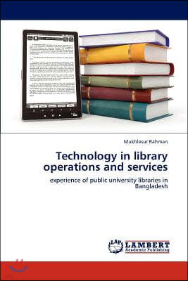 Technology in Library Operations and Services