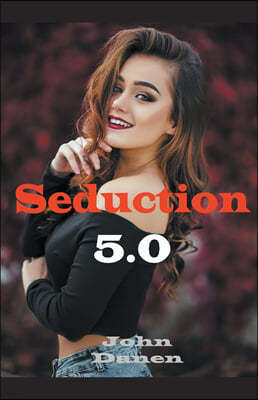 Seduction 5.0