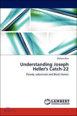 Understanding Joseph Heller's Catch-22
