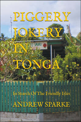 Piggery Jokery In Tonga
