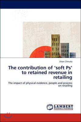 The Contribution of 'Soft PS' to Retained Revenue in Retailing