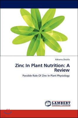 Zinc in Plant Nutrition: A Review